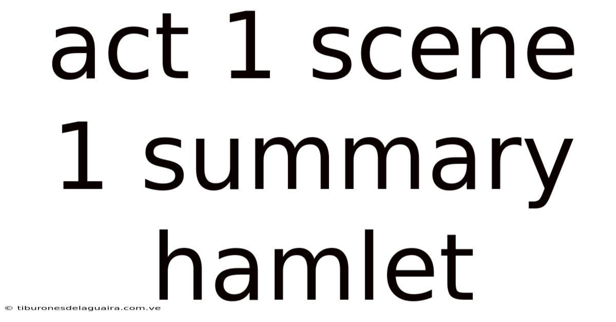 Act 1 Scene 1 Summary Hamlet