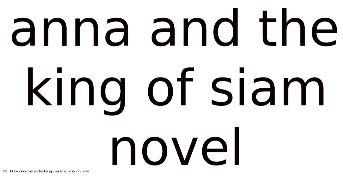 Anna And The King Of Siam Novel