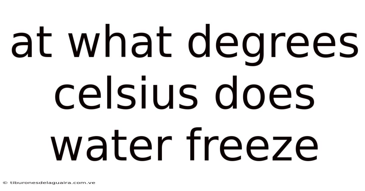 At What Degrees Celsius Does Water Freeze
