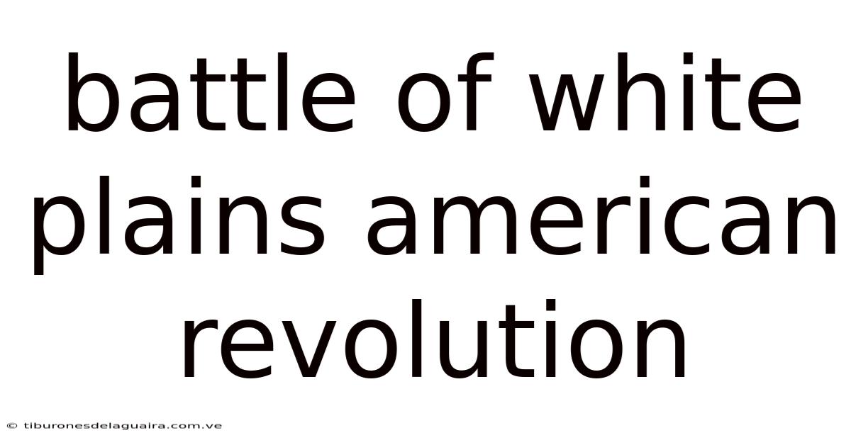 Battle Of White Plains American Revolution