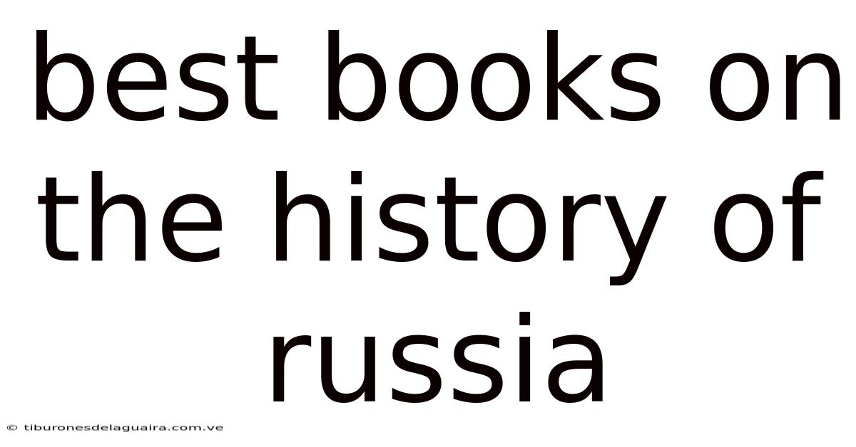 Best Books On The History Of Russia
