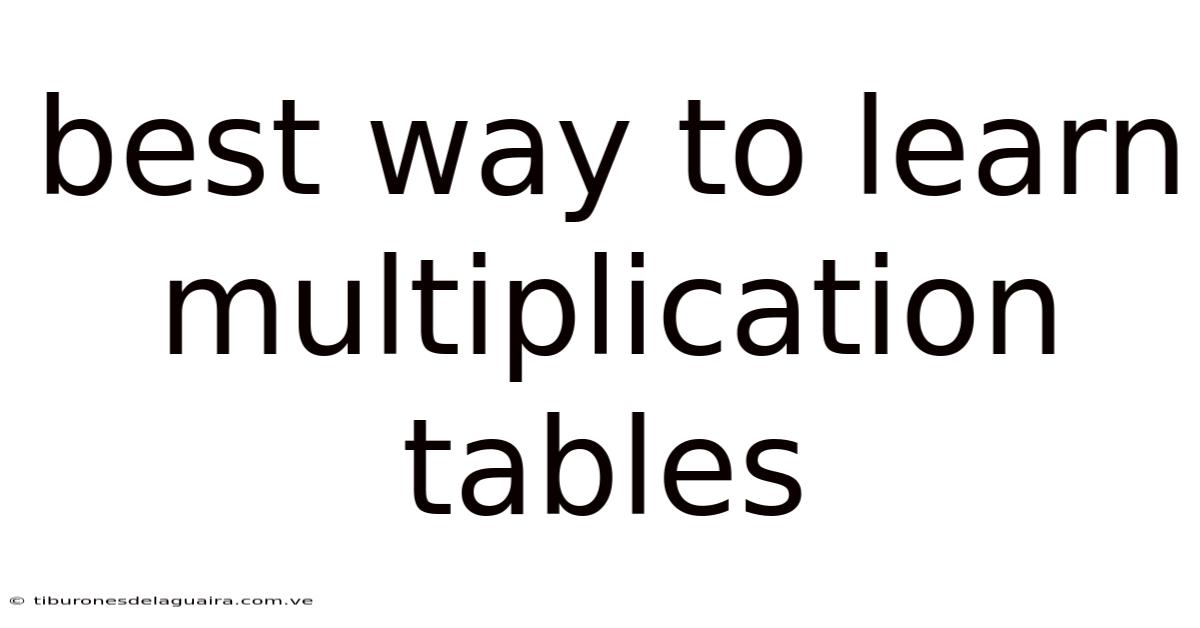 Best Way To Learn Multiplication Tables