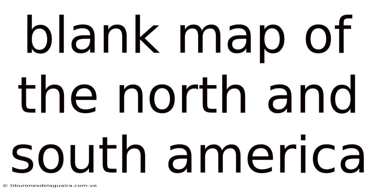 Blank Map Of The North And South America