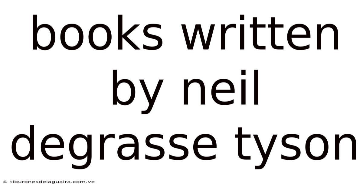 Books Written By Neil Degrasse Tyson