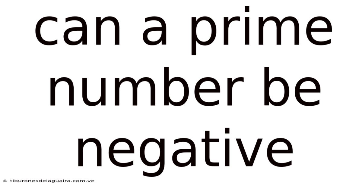 Can A Prime Number Be Negative