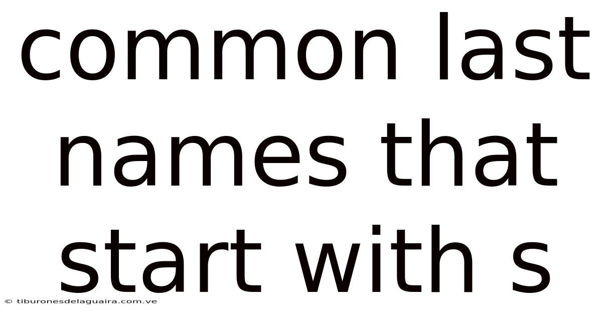Common Last Names That Start With S