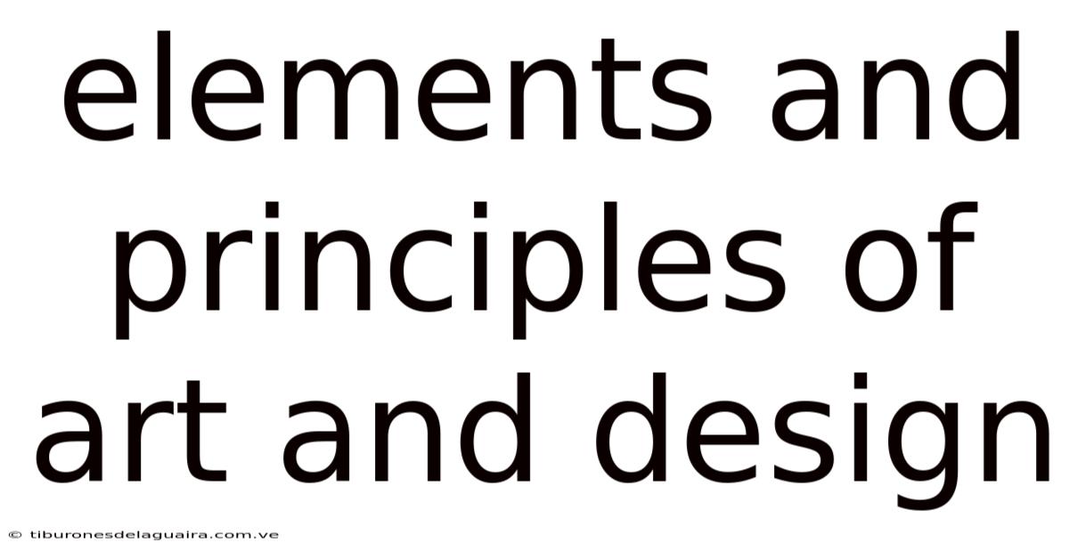 Elements And Principles Of Art And Design