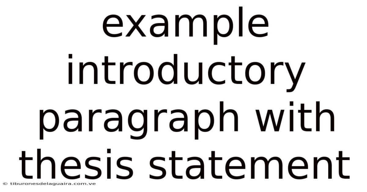 Example Introductory Paragraph With Thesis Statement