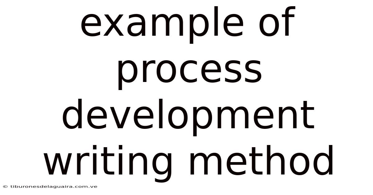 Example Of Process Development Writing Method