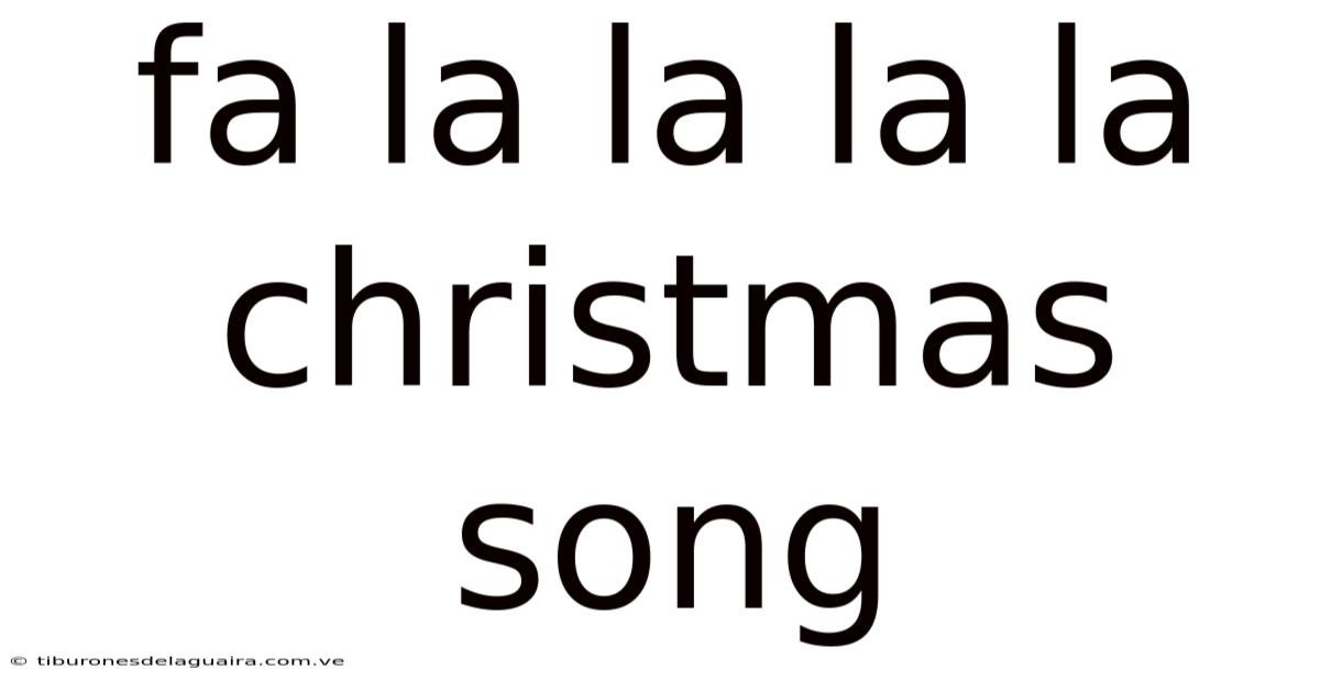Fa La La La La Christmas Song
