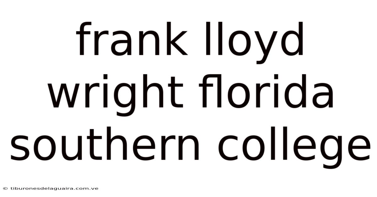 Frank Lloyd Wright Florida Southern College