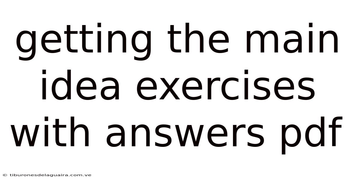 Getting The Main Idea Exercises With Answers Pdf