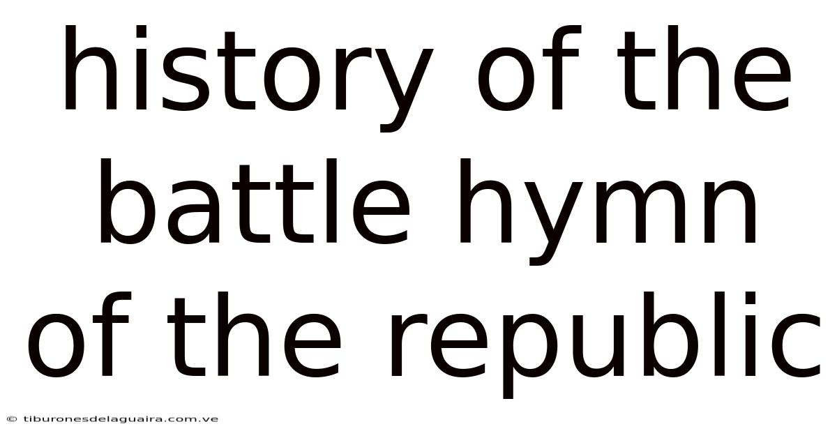 History Of The Battle Hymn Of The Republic