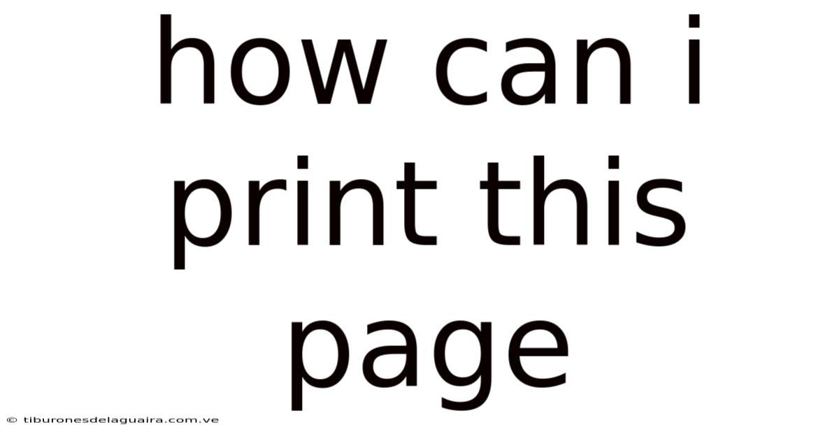 How Can I Print This Page