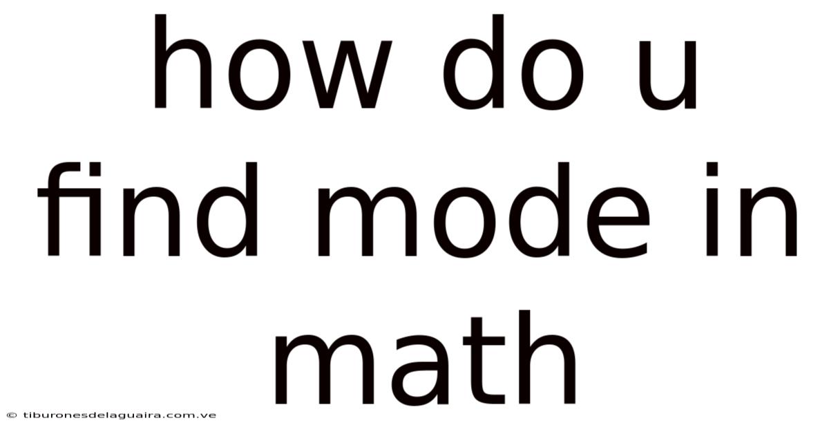 How Do U Find Mode In Math