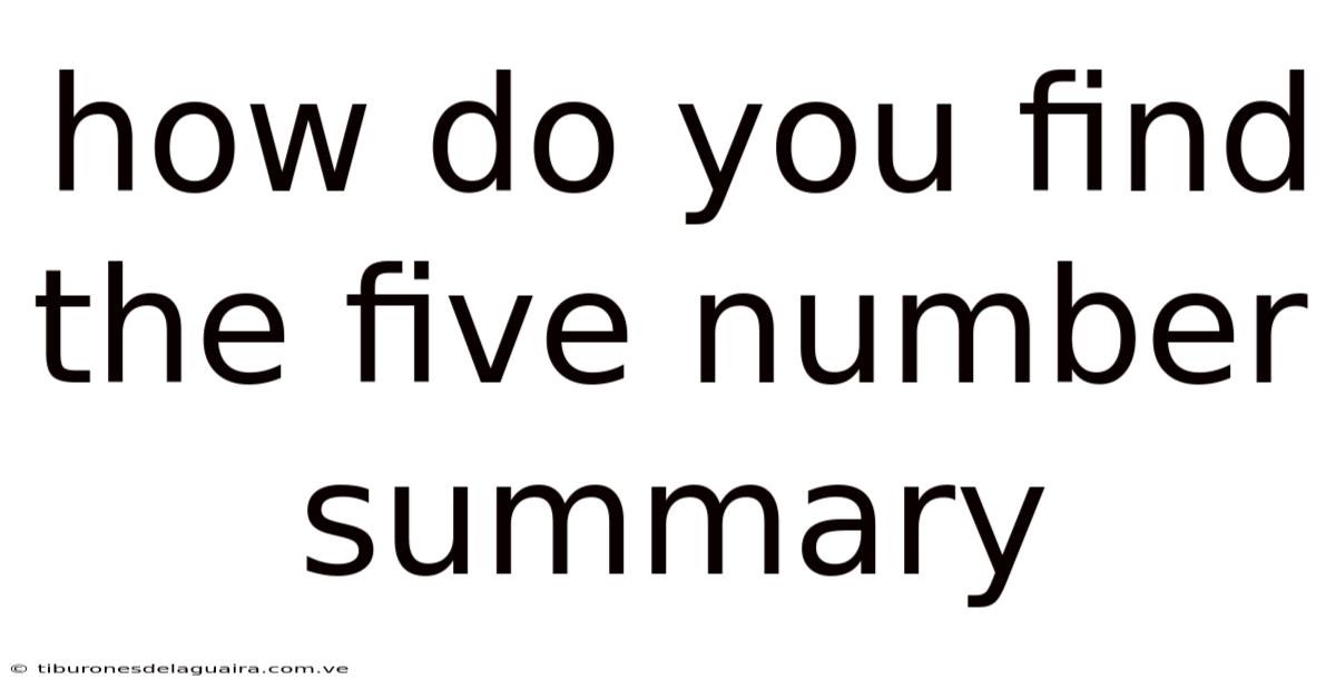 How Do You Find The Five Number Summary