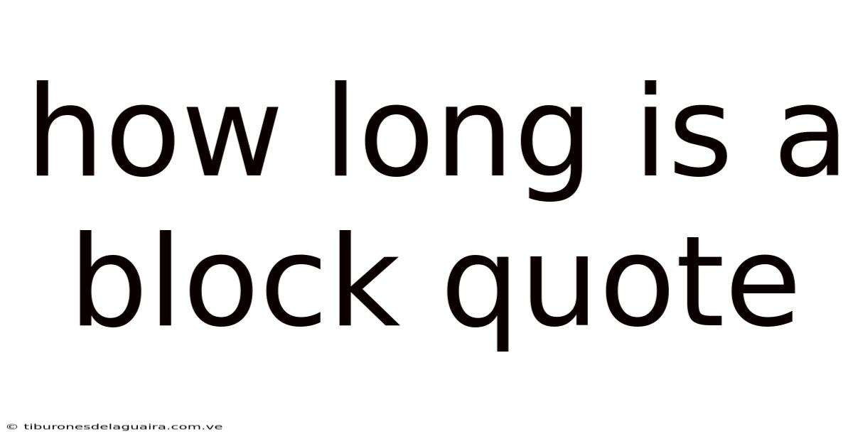 How Long Is A Block Quote