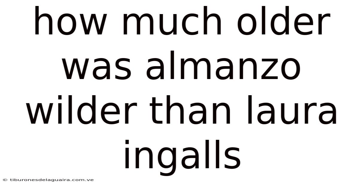 How Much Older Was Almanzo Wilder Than Laura Ingalls