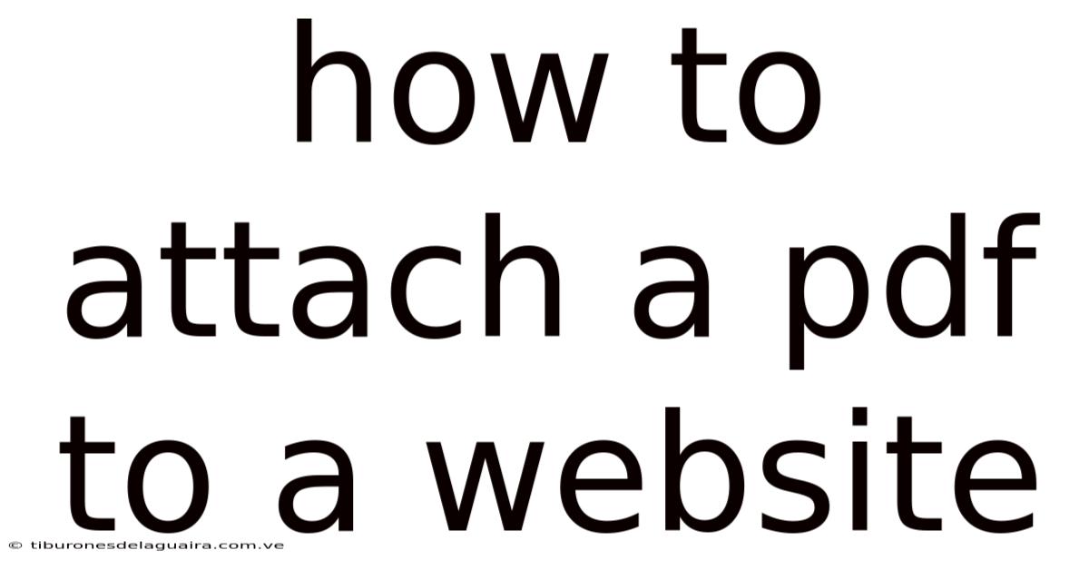 How To Attach A Pdf To A Website