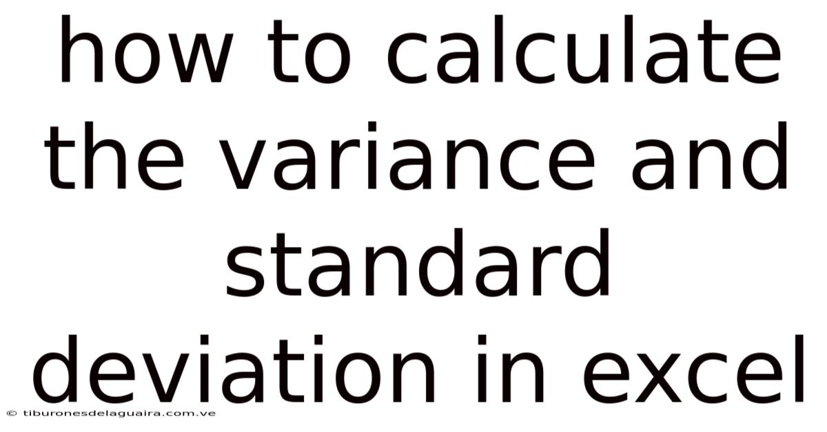 How To Calculate The Variance And Standard Deviation In Excel