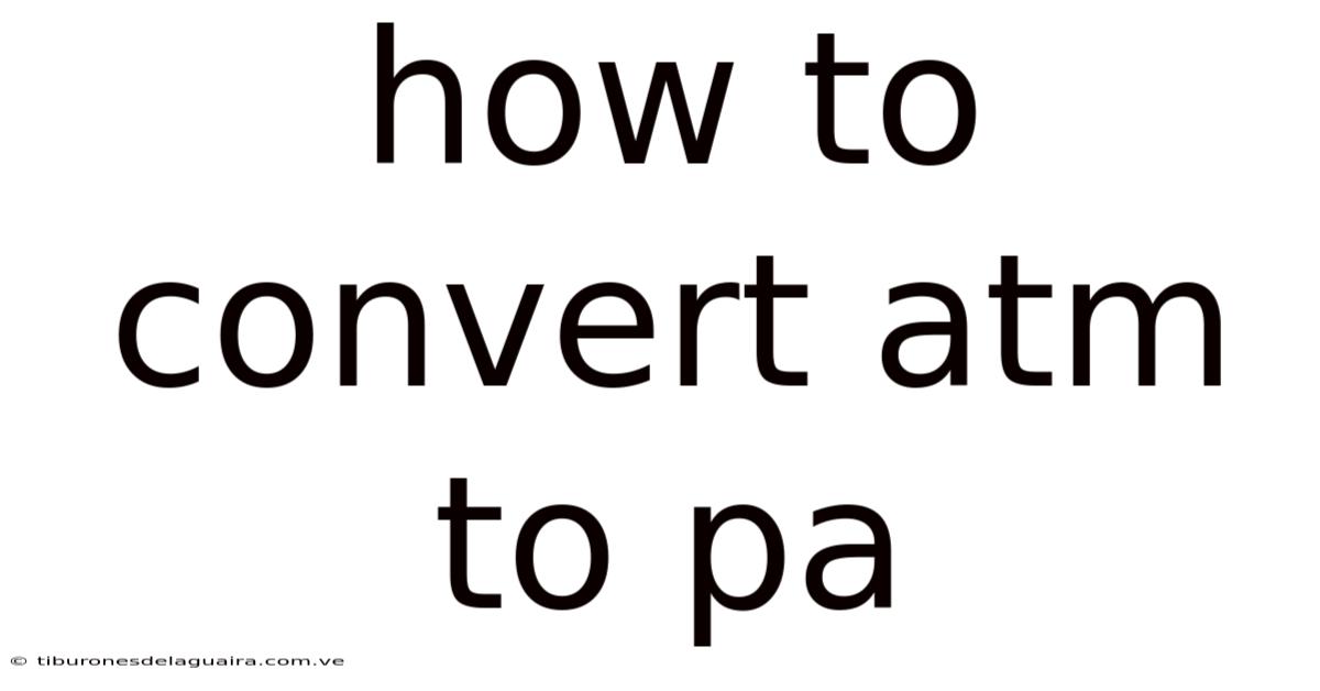 How To Convert Atm To Pa