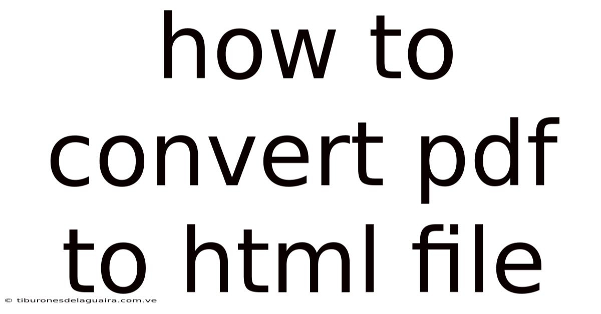 How To Convert Pdf To Html File