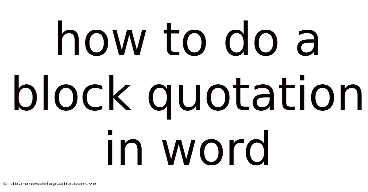 How To Do A Block Quotation In Word