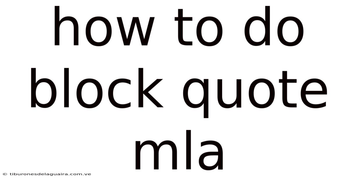 How To Do Block Quote Mla