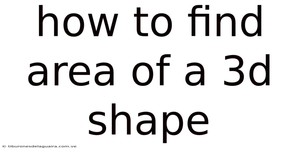 How To Find Area Of A 3d Shape