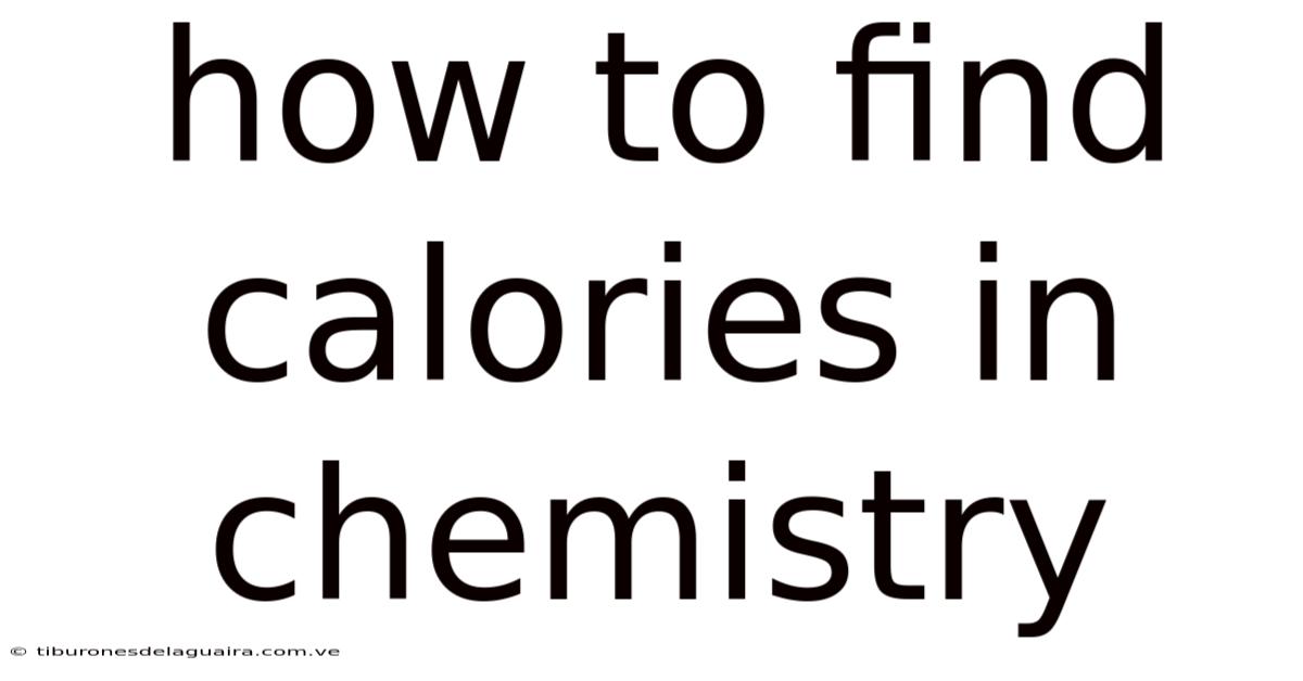 How To Find Calories In Chemistry