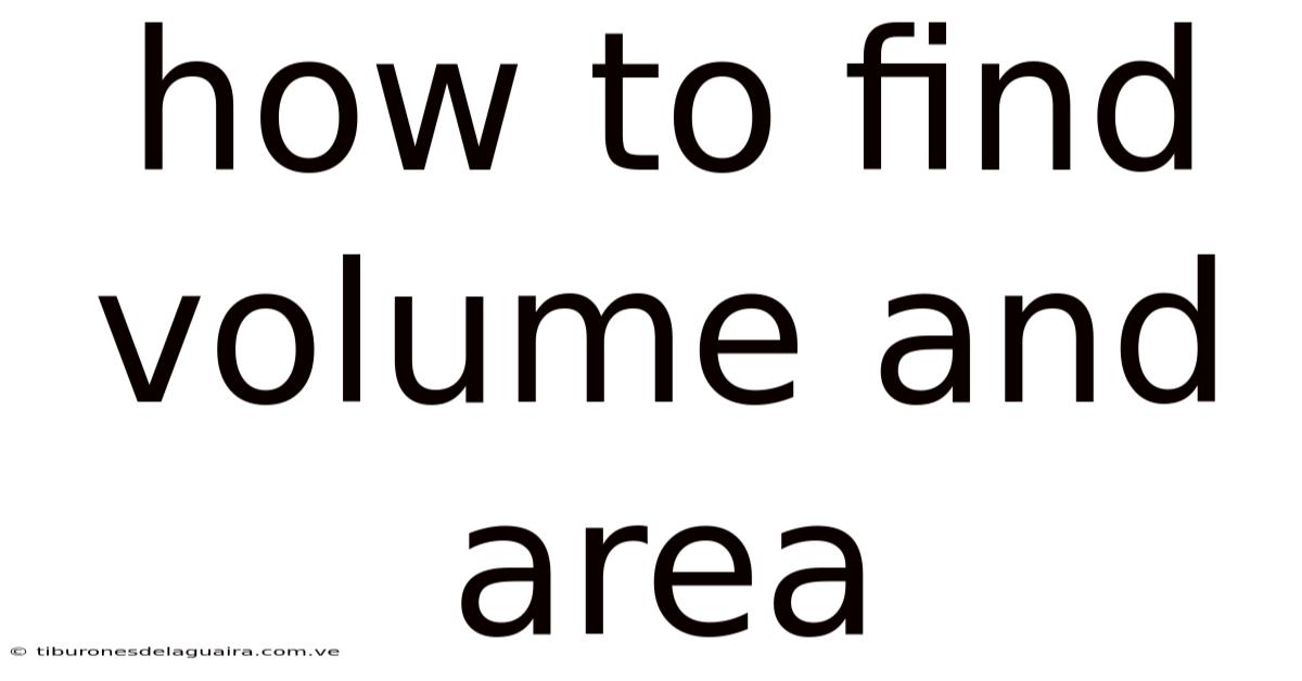 How To Find Volume And Area