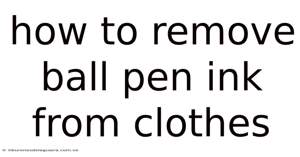 How To Remove Ball Pen Ink From Clothes