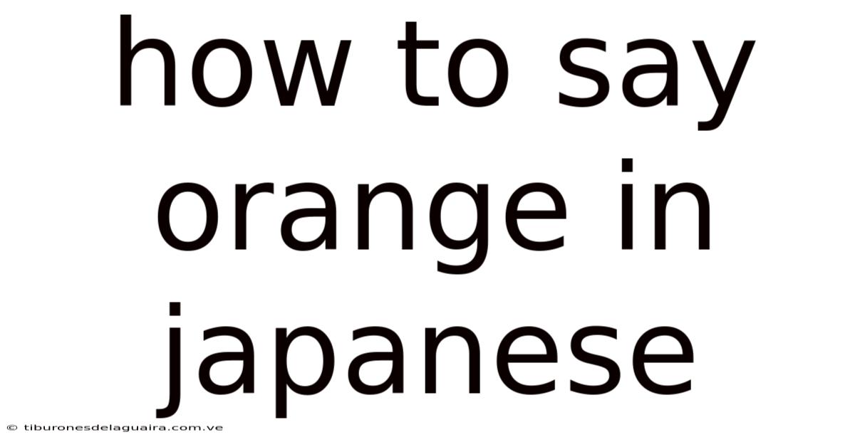 How To Say Orange In Japanese