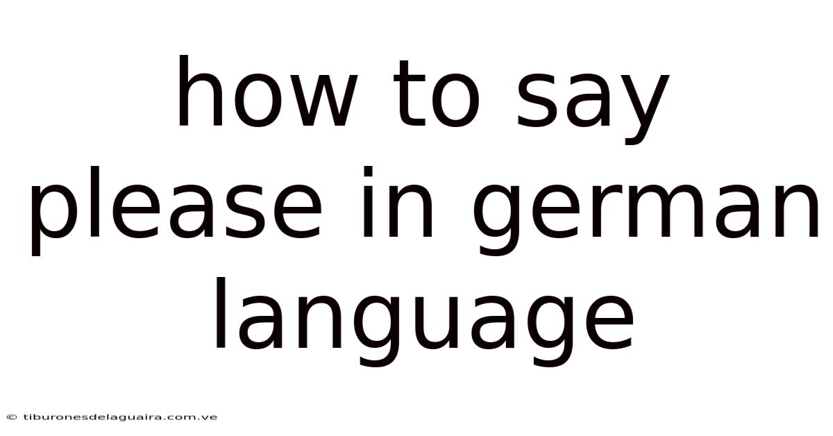 How To Say Please In German Language