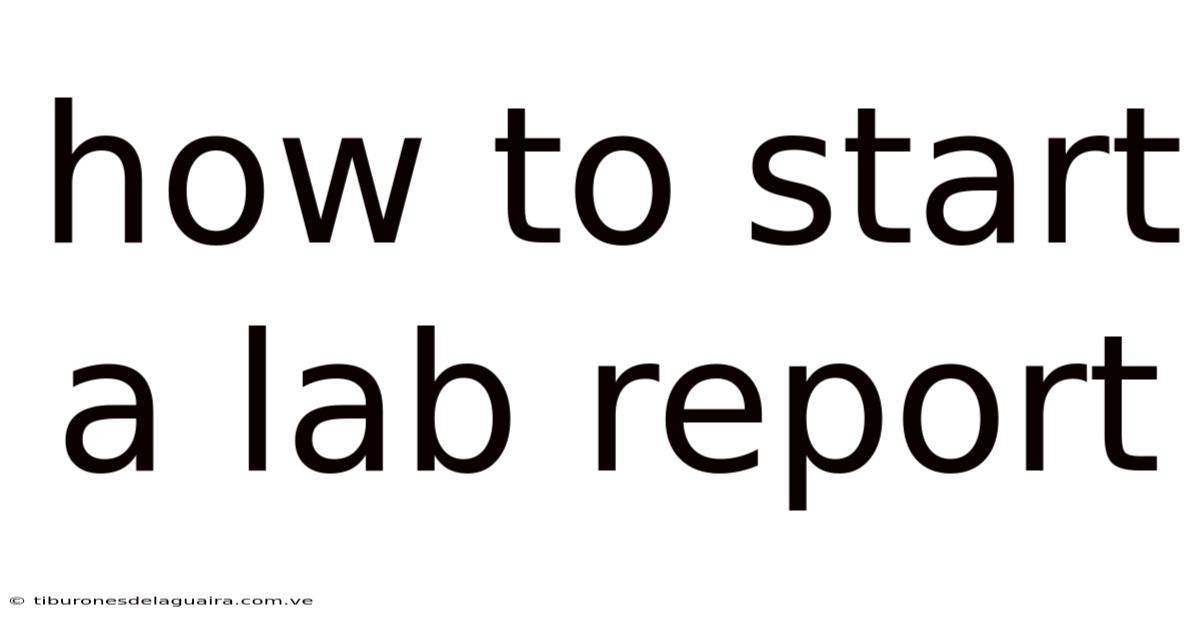 How To Start A Lab Report