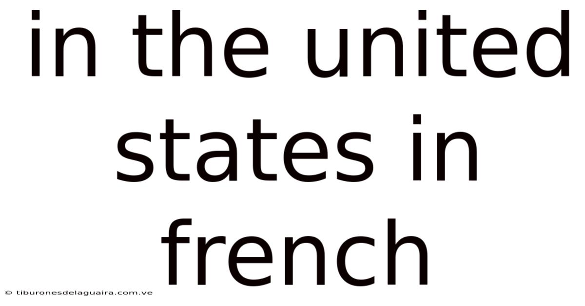 In The United States In French