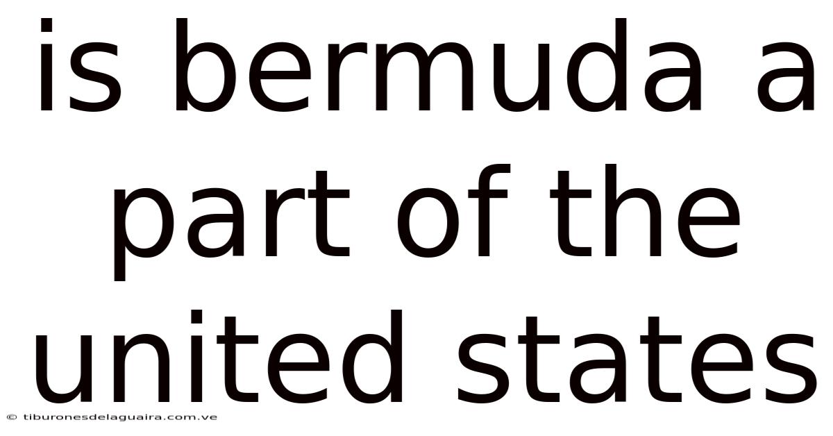Is Bermuda A Part Of The United States