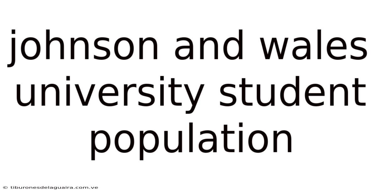Johnson And Wales University Student Population