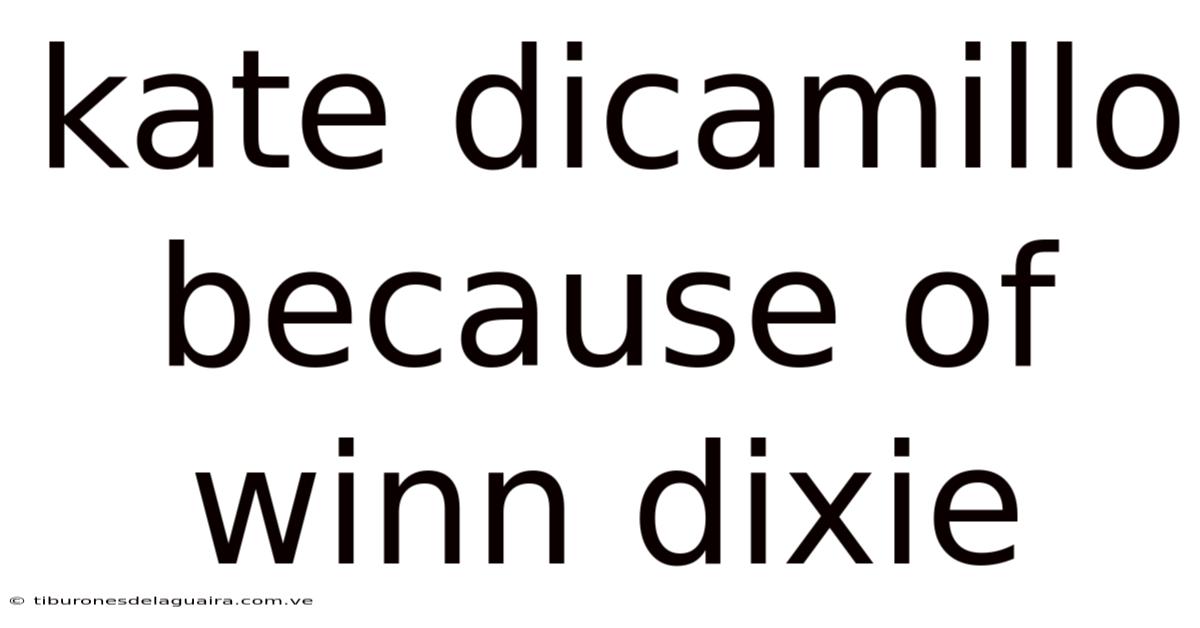 Kate Dicamillo Because Of Winn Dixie