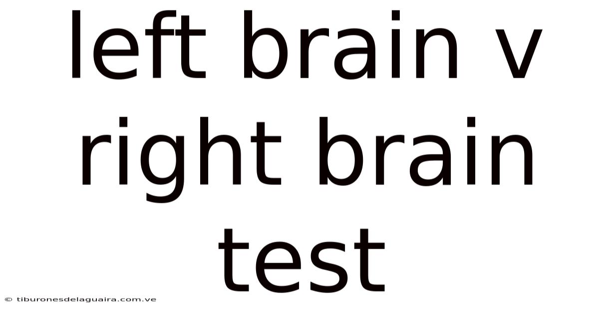 Left Brain V Right Brain Test