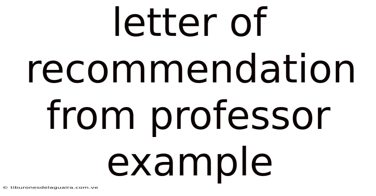 Letter Of Recommendation From Professor Example