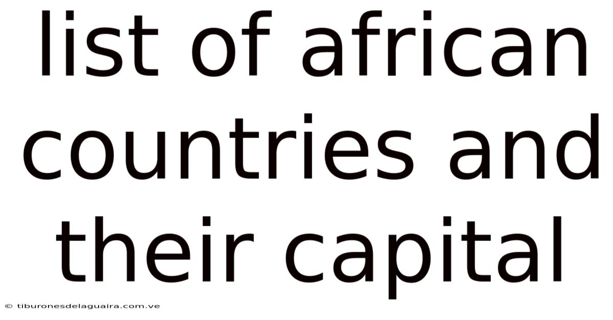 List Of African Countries And Their Capital