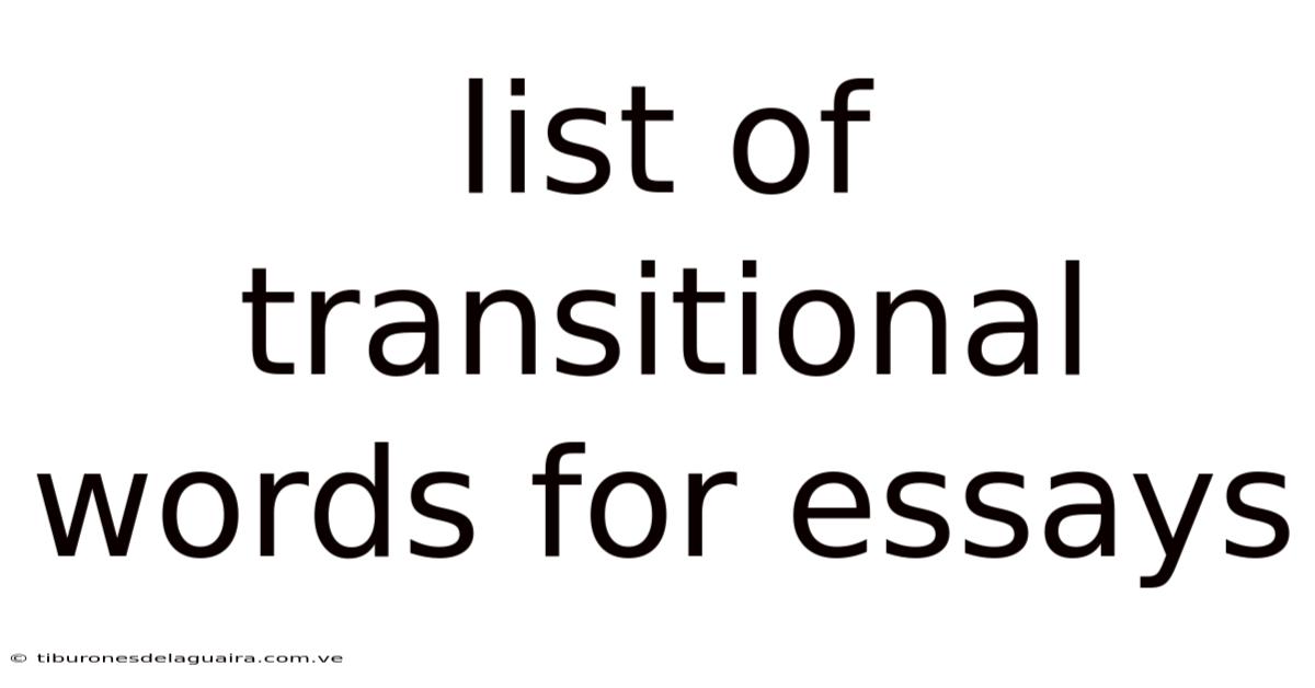 List Of Transitional Words For Essays
