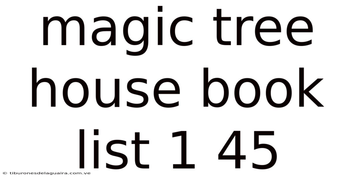 Magic Tree House Book List 1 45