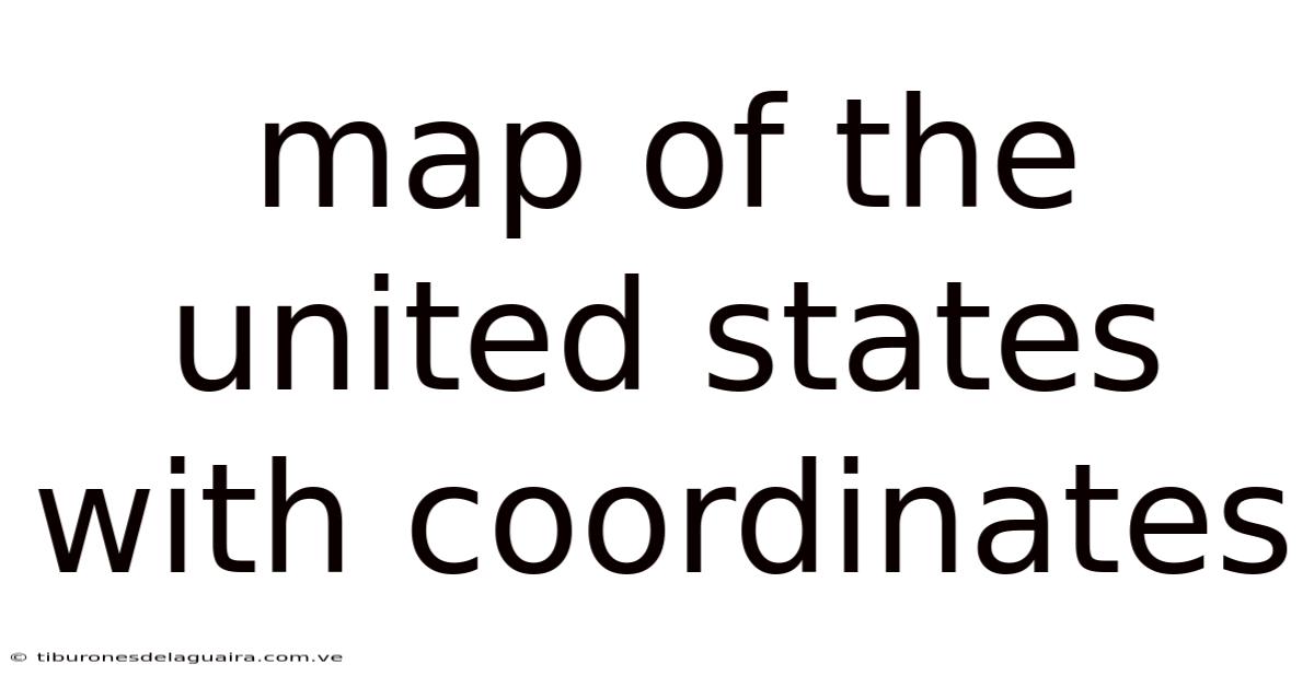 Map Of The United States With Coordinates