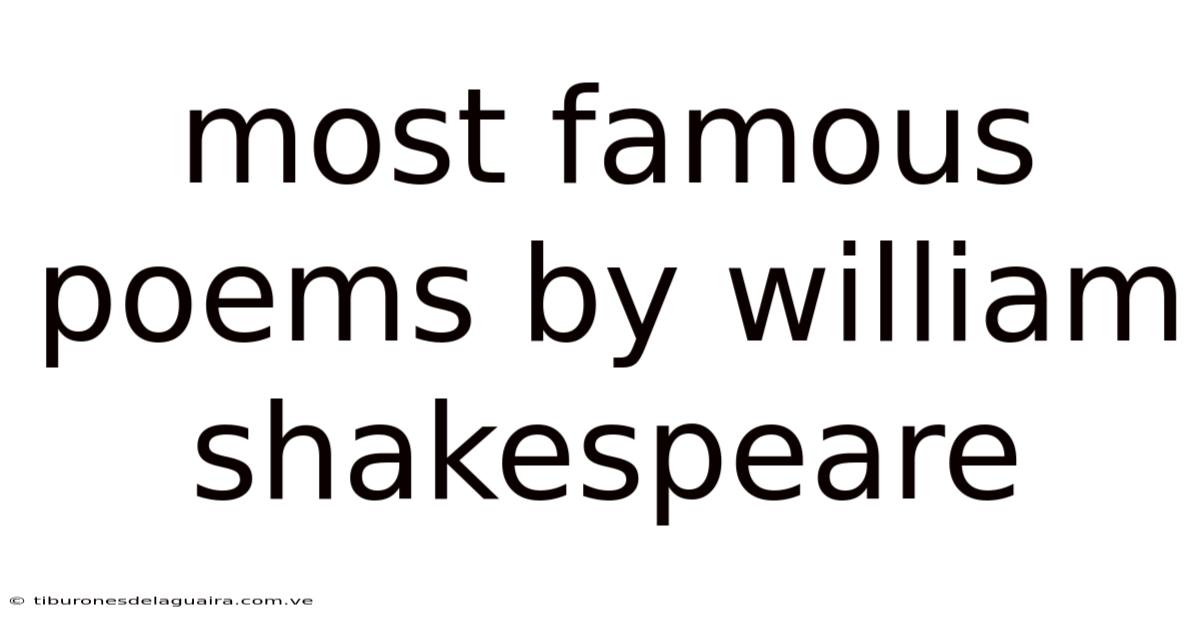 Most Famous Poems By William Shakespeare
