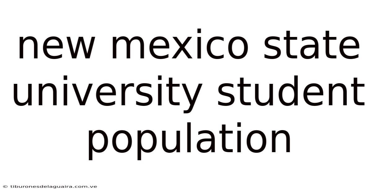 New Mexico State University Student Population