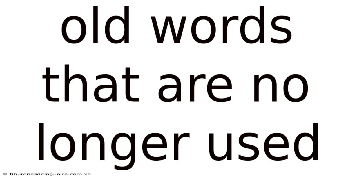 Old Words That Are No Longer Used