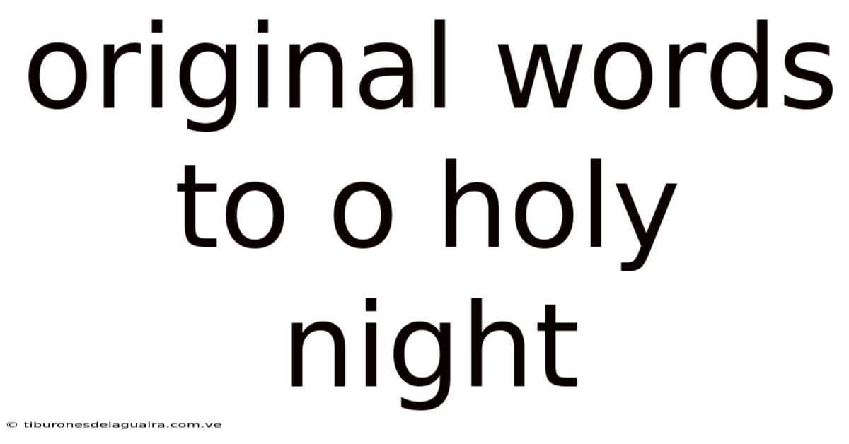 Original Words To O Holy Night
