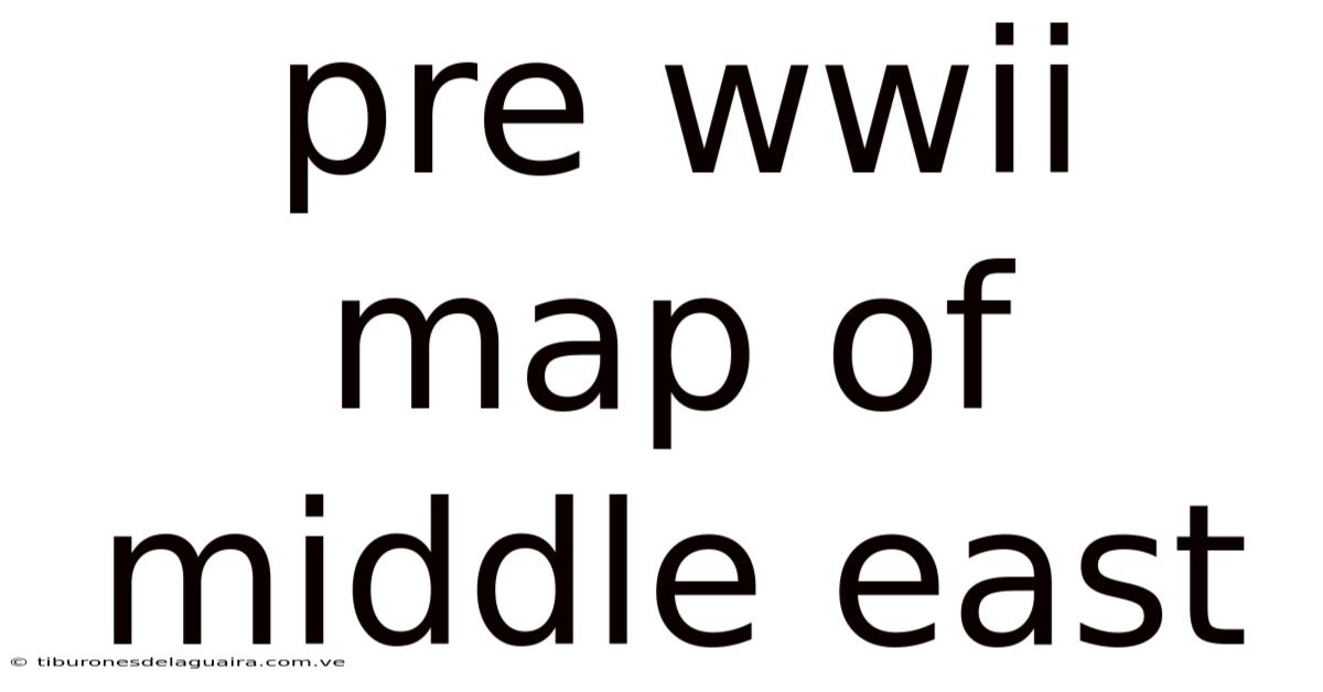 Pre Wwii Map Of Middle East